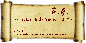Polevka Gyöngyvirág névjegykártya